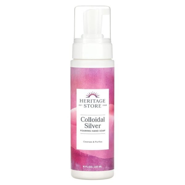 Heritage Store Colloidal Silver Foaming Hand Soap 237ml